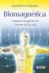 BIOMAGNETICA /CAMPOS ENERGETICOS: FUENTE DE LA VID
