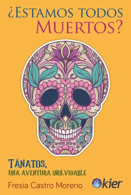 Estamos Todos Muertos? /Tanatos, una Aventura Inol