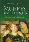 MUJERES DESOBEDIENTES /LAS TRAMPAS DEL PRINCIPE AZ