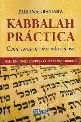 Kabbalh Practica /Como Construir una Vida Valiosa