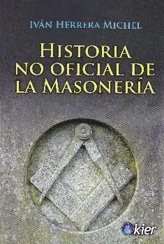 Historia no Oficial de la Masonería