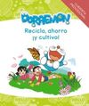 RECICLO, AHORRO ¡Y CULTIVO! CON DORAEMON