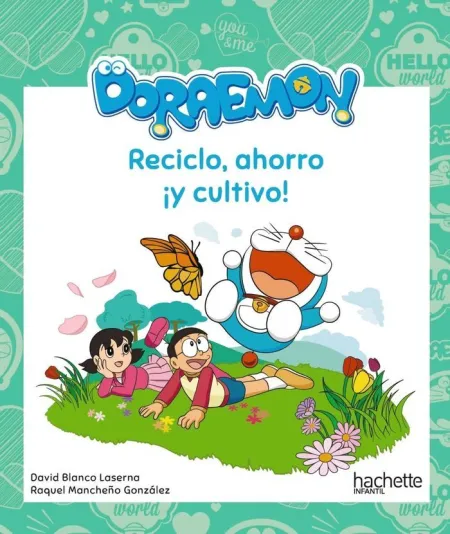Reciclo, Ahorro ¡Y Cultivo! con Doraemon