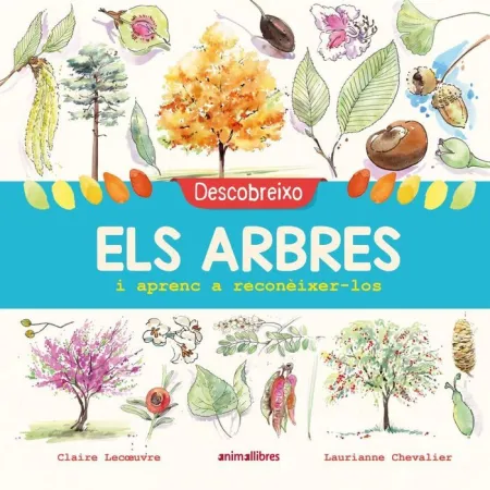 Descobreixo Els Arbres I Aprenc a Reconèixer-Los
