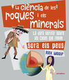 LA CIÈNCIA DE LES ROQUES I ELS MINERALS