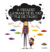 A VEGADES LA MARE TÉ EL CAP PLE DE TRONS