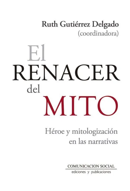 El Renacer del Mito
