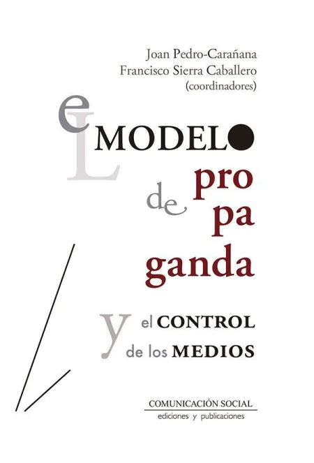 Modelo de Propaganda y el Control de los Medios, el
