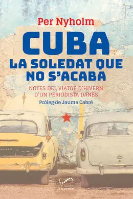 Cuba la Soledat que no S'acaba