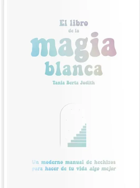 El Libro de la Magia Blanca