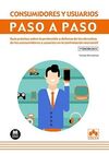 CONSUMIDORES Y USUARIOS PASO A PASO.