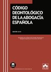 CÓDIGO DEONTOLÓGICO DE LA ABOGACÍA ESPAÑOLA.