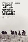 GUERRA DE ESPAÑA, LA: RECONCILIAR A LOS VIVOS Y  L