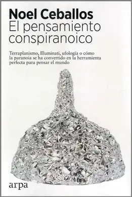 El Pensamiento Conspiranoico