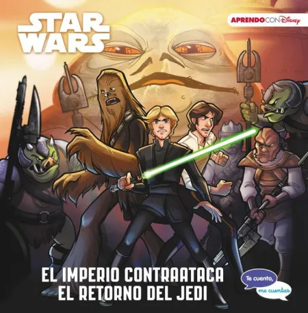 Star Wars. El Imperio Contraataca el Retorno del Jedi (Te Cuento, me Cuentas u