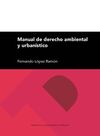 MANUAL DE DERECHO AMBIENTAL Y URBANÍSTICO