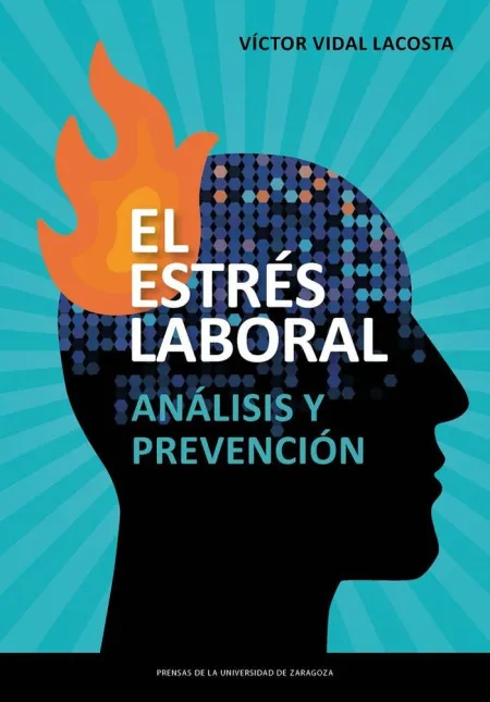 El Estrés Laboral. Análisis y Prevención