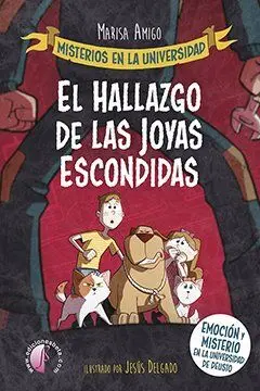 Misterios en la Universidad. El Hallazgo de la Joyas Perdidas