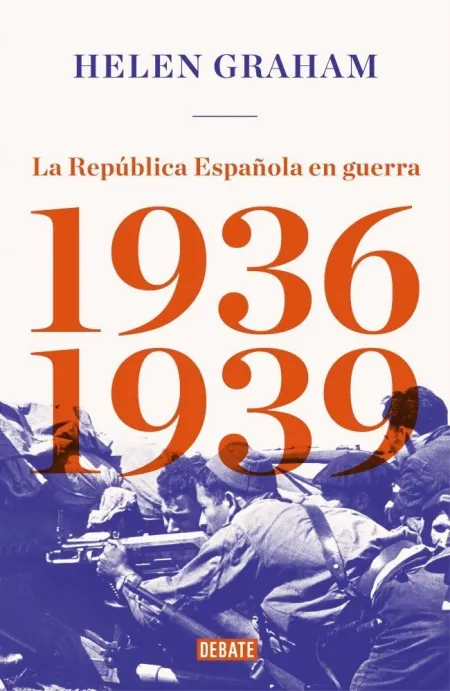 La Republica Española en Guerra 1936-1939
