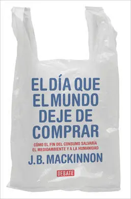 El Día que el Mundo Deje de Comprar