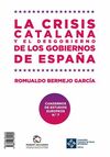 LA CRISIS CATALANA Y EL DESGOBIERNO DE LOS GOBIERNOS DE ESPAÑA