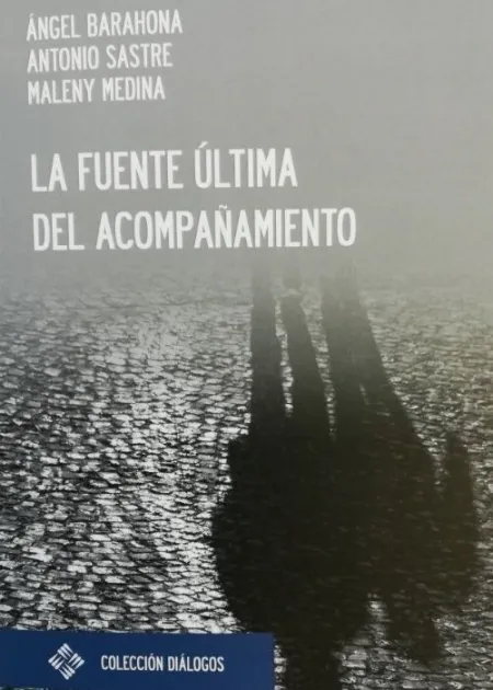 La Fuente Última del Acompañamiento