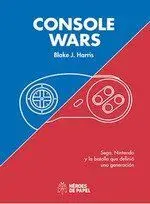 Console Wars: Sega, Nintendo y la Batalla que Definio una Generacio