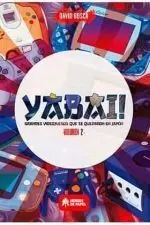 Yabai! 02 Grandes Videojuegos que se Quedaron en J