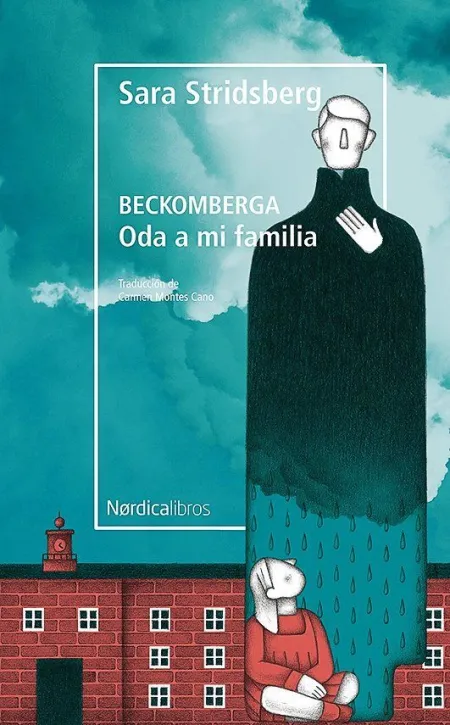 Beckomberga. Oda a mi Familia