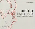 Dibujo Creativo - 100 Trucos para Desarrollar tu Talento