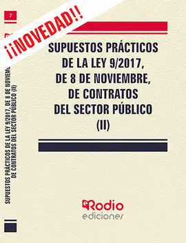 Supuestos Prácticos de la Ley 9/2017, de 8 de Noviembre, de Contratos del Sector