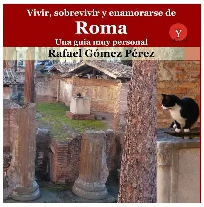 Vivir Sobrevivir y Enamorarse de Roma