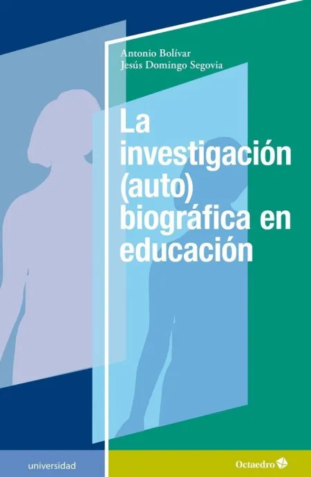 Investigación (Auto) Biografica en Educación, la