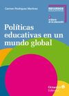 POLÍTICAS EDUCATIVAS EN UN MUNDO GLOBAL