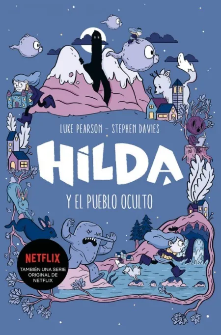 Hilda y el Pueblo Oculto (Hilda 1)
