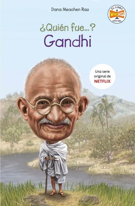 ¿Quien Fue Gandhi?