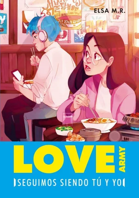 Seguimos Siendo tú y yo (Love Army 2)