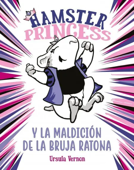 Hamster Princess y la Maldición de la Bruja Ratona (Hamster Princess)