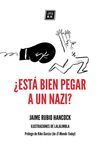 ¿ESTÁ BIEN PEGAR A UN NAZI?