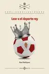 Lear o el Deporte Rey