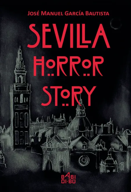 Sevilla Horror Story