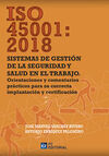 ISO 45001: 2018 SISTEMAS DE GESTION DE LA SEGURIDAD Y SALUD EN TRABAJO
