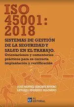 Iso 45001: 2018 Sistemas de Gestion de la Seguridad y Salud en Trabajo