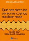 QUÉ NOS DICEN LAS PERSONAS CUANDO NO DICEN NADA.
