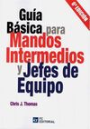 GUÍA BÁSICA PARA MANDOS INTERMEDIOS Y JEFES DE EQUIPO