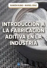 Introducción a la Fabricación Aditiva en la Indust