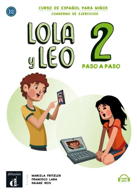 Lola y Leo Paso a Paso 2. Cuaderno de Ejercicios. A1. 1-A1. 2