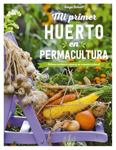 Mi Primer Huerto en Permacultura