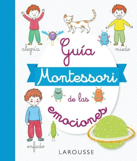 Guía Montessori de las Emociones