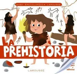 Baby Enciclopèdia. La Prehistoria